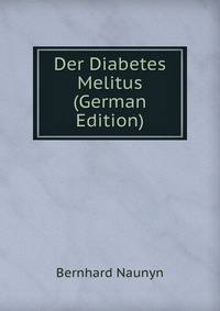 Der Diabetes Melitus (German Edition)