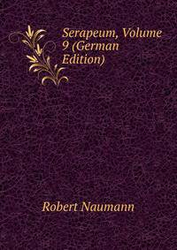 Serapeum, Volume 9 (German Edition)