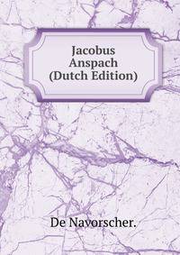 Jacobus Anspach (Dutch Edition)