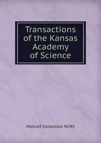 Transactions of the Kansas Academy of Science