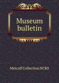 Museum bulletin