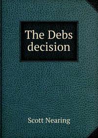 The Debs decision