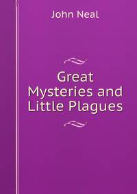 Great Mysteries and Little Plagues