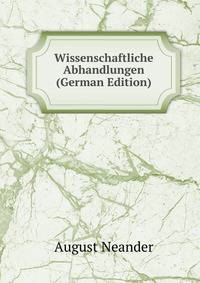 Wissenschaftliche Abhandlungen (German Edition)