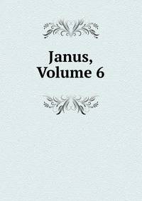 Janus, Volume 6