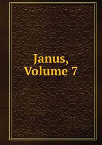 Janus, Volume 7