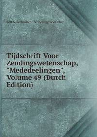 Tijdschrift Voor Zendingswetenschap, "Mededeelingen", Volume 49 (Dutch Edition)