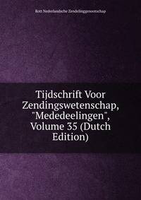 Tijdschrift Voor Zendingswetenschap, "Mededeelingen", Volume 35 (Dutch Edition)