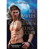 Gentlemen Prefer Succubi (Succubus Diaries Series #1)