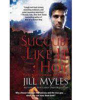 Succubi Like It Hot (Succubus Diaries Series #2)
