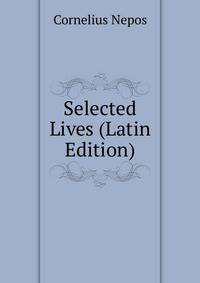Selected Lives (Latin Edition)