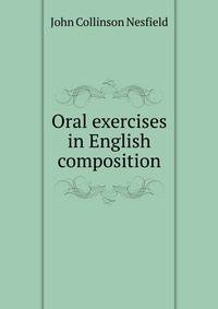Oral exercises in English composition