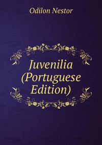 Juvenilia (Portuguese Edition)