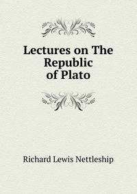 Lectures on The Republic of Plato
