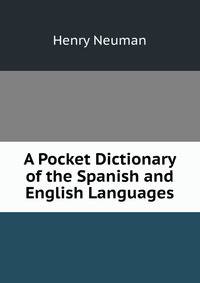 A Pocket Dictionary of the Spanish and English Languages