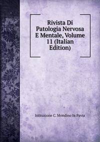 Rivista Di Patologia Nervosa E Mentale, Volume 11 (Italian Edition)