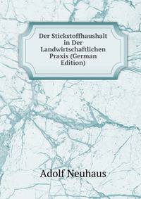 Der Stickstoffhaushalt in Der Landwirtschaftlichen Praxis (German Edition)