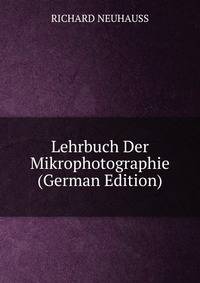Lehrbuch Der Mikrophotographie (German Edition)