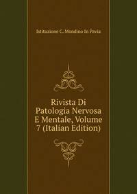 Rivista Di Patologia Nervosa E Mentale, Volume 7 (Italian Edition)