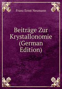 Beitrage Zur Krystallonomie (German Edition)