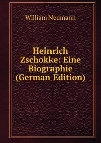Heinrich Zschokke: Eine Biographie (German Edition)