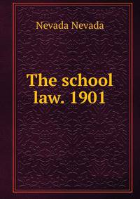 The school law. 1901