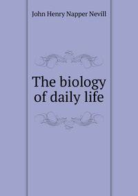 The biology of daily life