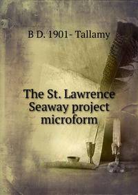 The St. Lawrence Seaway project microform