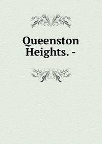 Queenston Heights. -