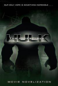 The Incredible Hulk Movie Novelization