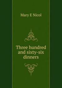 Three hundred and sixty-six dinners