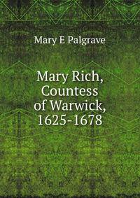 Mary Rich, Countess of Warwick, 1625-1678