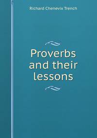 Proverbs and their lessons