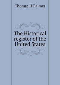 The Historical register of the United States
