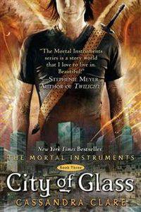 City of Glass (Mortal Instruments 3)