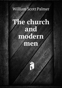 The church and modern men