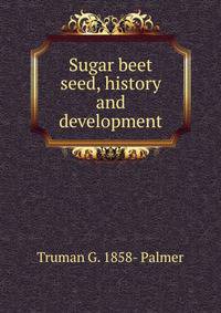 Sugar beet seed, history and development