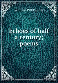 Echoes of half a century; poems
