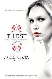 Thirst No. 2: Phantom, Evil Thirst, and Creatures of Forever (Last Vampire Series)