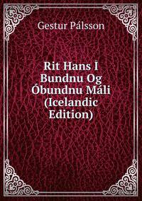 Rit Hans I Bundnu Og Obundnu Mali (Icelandic Edition)
