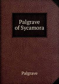 Palgrave of Sycamora