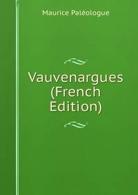 Vauvenargues (French Edition)