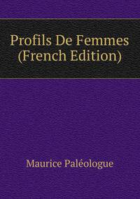 Profils De Femmes (French Edition)