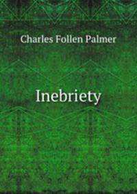 Inebriety