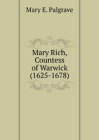 Mary Rich, Countess of Warwick (1625-1678)