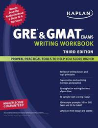 Kaplan GRE & GMAT Exams Writing Workbook 3e