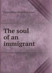 The soul of an immigrant