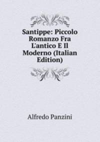 Santippe: Piccolo Romanzo Fra L'antico E Il Moderno (Italian Edition)