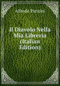 Il Diavolo Nella Mia Libreria (Italian Edition)
