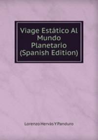 Viage Estatico Al Mundo Planetario (Spanish Edition)